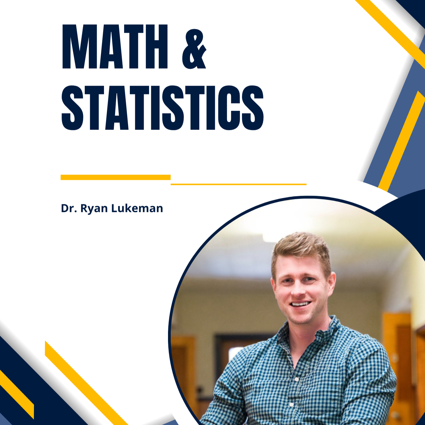 Math and Statistics with Dr. Ryan Lukeman info video cover photo