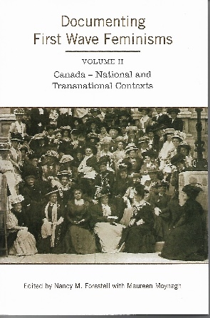 Documenting First Wave Feminisms, Vol. II